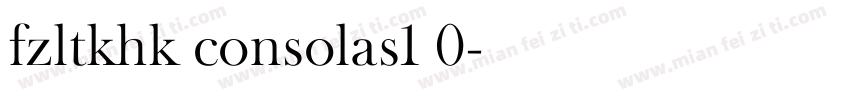 fzltkhk consolas1 0字体转换